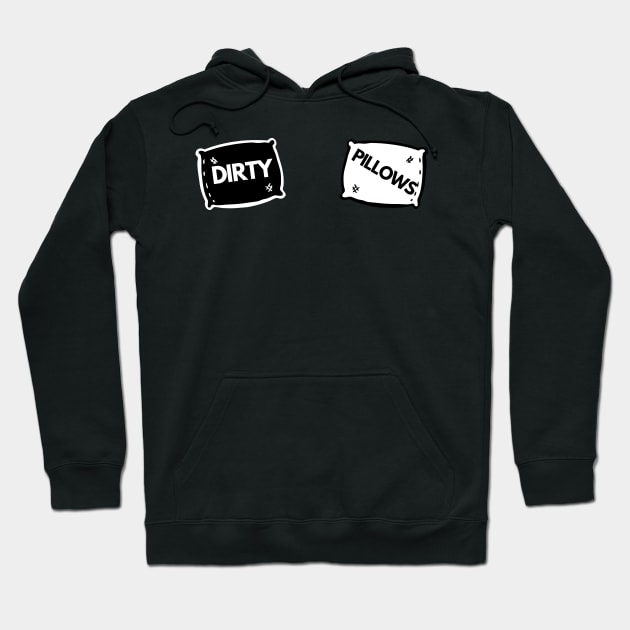 Dirty Pillows Hoodie by EstrangedShop